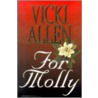 For Molly door Vicki Allen