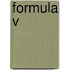 Formula V by Dr. Richard Kranzley