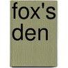 Fox's Den by Dee Phillips