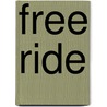Free Ride by Robert Levine