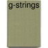 G-Strings