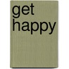 Get Happy by Malachy Doyle