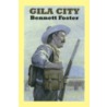 Gila City door Bennett Foster