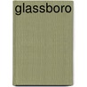 Glassboro door Robert W. Sands
