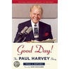 Good Day! by Paul J. Batura