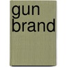 Gun Brand by Wayne C. Lee
