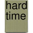 Hard Time