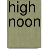High Noon door Eric Fein