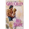His Bride by Gayle Callen