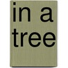 In a Tree door David M. Schwartz