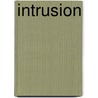 Intrusion by Will Elliott