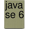 Java Se 6 by F. Javier Moldes