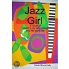 Jazz Girl by Sarah Bruce Kelly