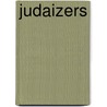 Judaizers by Frederic P. Miller