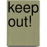 Keep Out! by Nick Redfern
