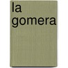 La Gomera door Michael Reimer