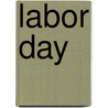 Labor Day door Frederic P. Miller