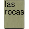 Las Rocas by Natalie M. Rosinsky