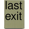 Last Exit door Olen Steinhauer