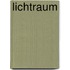 Lichtraum