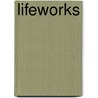 Lifeworks door Jane Bialey Bain