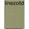 Linezolid by John McBrewster