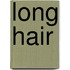 Long Hair