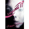 Losing It by William Ian Miller
