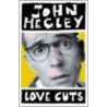 Love Cuts door John Hegley
