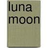 Luna Moon by Danilo Eccher