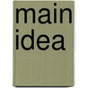 Main Idea door Linda Ward Beech