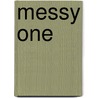 Messy One door Christianne Jones