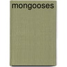 Mongooses door Emily Sebastian