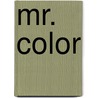 Mr. Color door Carleton Varney