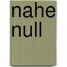 Nahe Null by Natan Dubowizki