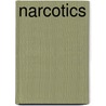 Narcotics door George Glass