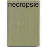 Necropsie door Hubert Corbin