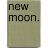 New Moon. door Allison Ogden