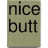 Nice Butt