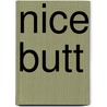 Nice Butt door Shane Allison