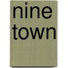 Nine Town door Nadia Higgins