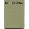 Omnivores door Lydia Millet