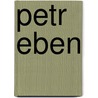 Petr Eben by Peter Batchelar