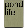 Pond Life by William Peskett