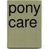 Pony Care
