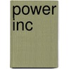 Power Inc by David Rothkopf