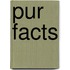Pur Facts