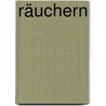 Räuchern door Stefan Wiertz
