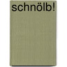 Schnölb! door Eugen Egner