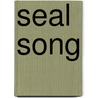 Seal Song door Andrea Spalding